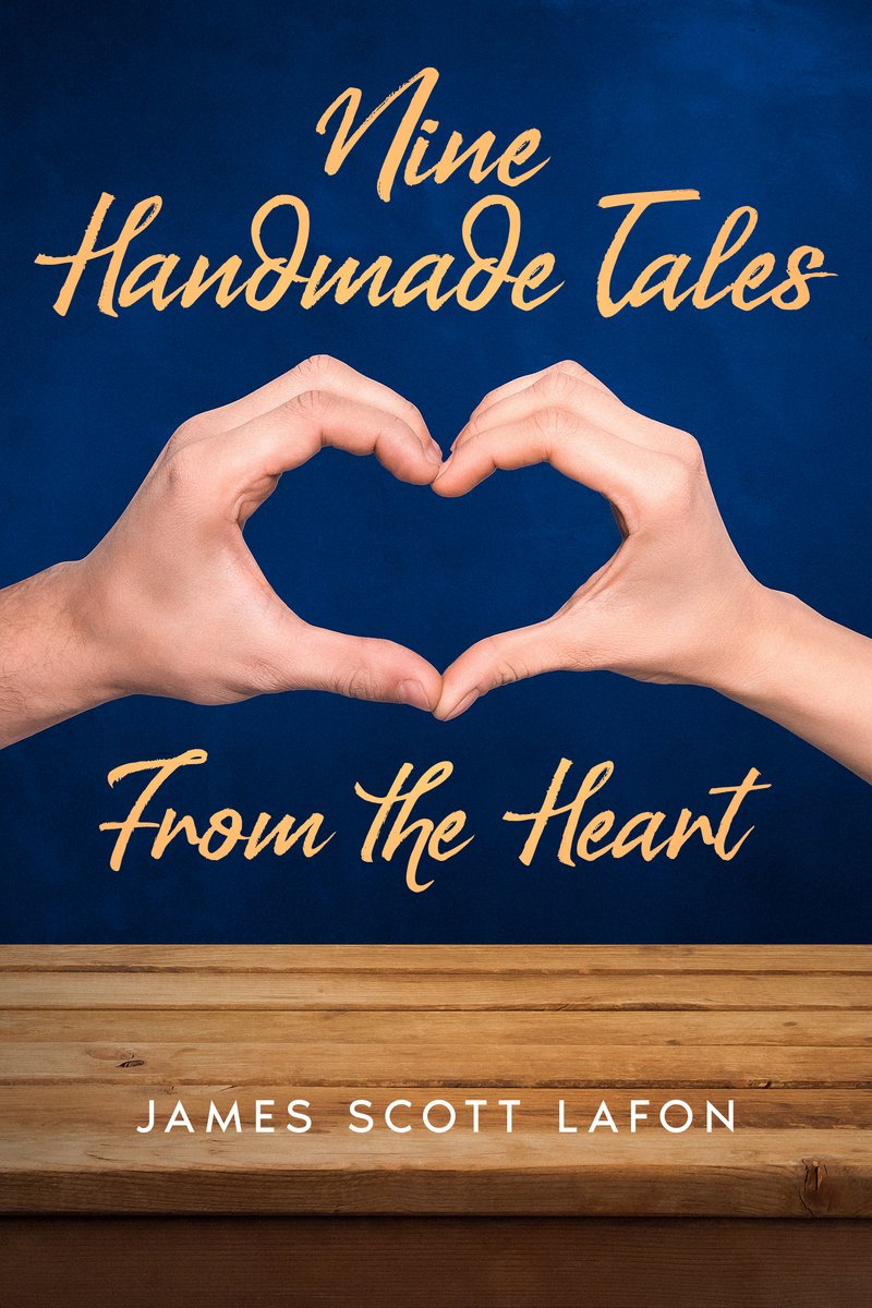 Nine Handmade Tales From the Heart